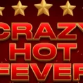 Crazy Hot Fever