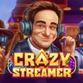 Crazy Streamer