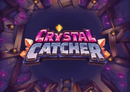 Crystal Catcher