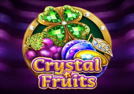 Crystal Fruits