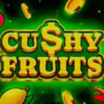 Cushy Fruits