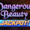 Dangerous Beauty Jackpot!
