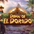 Dawn of El Dorado