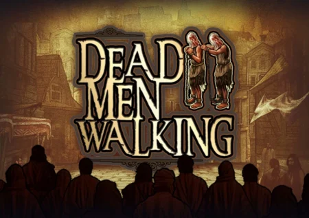 Dead Men Walking