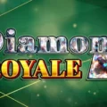 Diamond Royale