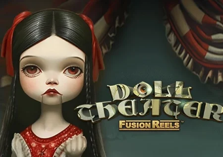 Doll Theater Fusion Reels