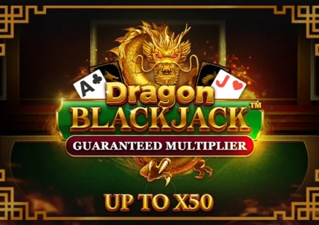 Dragon Blackjack – Guaranteed Multiplier