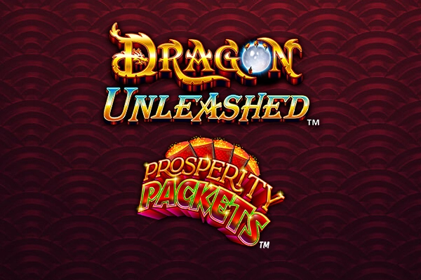 Dragon Unleashed – Prosperity Packets