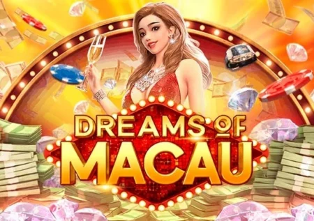 Dreams of Macau