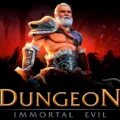 Dungeon: Immortal Evil