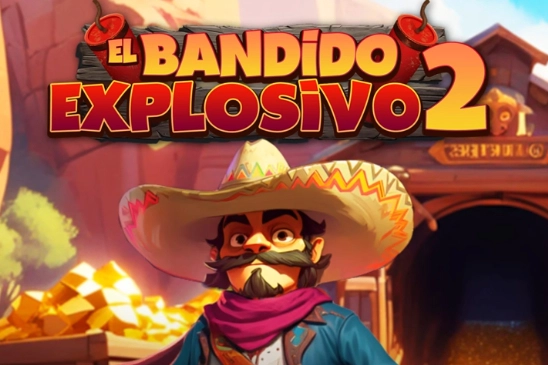 El Bandido Explosivo 2
