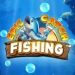 Epic Catch Fishing