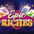 Epic Riches