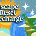 Escape. Reset. Recharge.