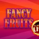 Fancy Fruits Flaming Link