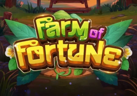 Farm of Fortune