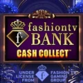 FashionTV Bank Cash Collect