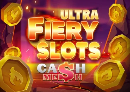 Fiery Slots Cash Mesh Ultra