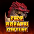 Fire Breath Fortune