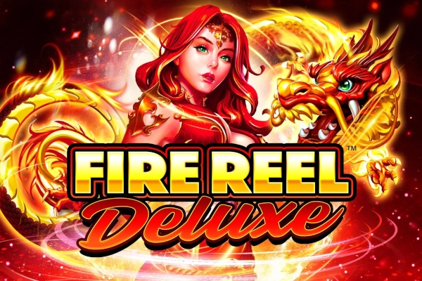 Fire Reel Deluxe