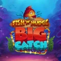 Fish ‘n’ Nudge Big Catch