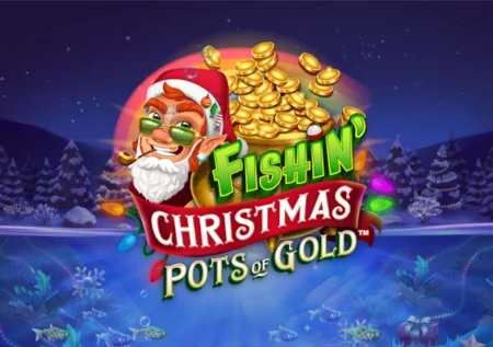 Fishin’ Christmas Pots of Gold