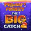 Fishin’ Frenzy The Big Catch 2
