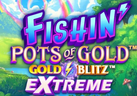 Fishin’ Pots of Gold: Gold Blitz Extreme