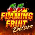 Flaming Fruit Deluxe