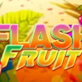 Flash Fruit