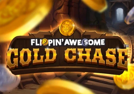 Flippin’ Awesome Gold Chase