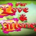 For Love & Money