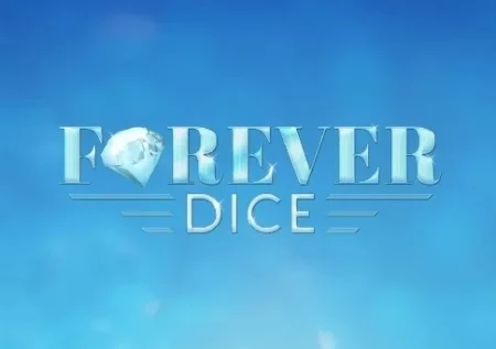 Forever Dice
