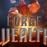 Forge of Wealth