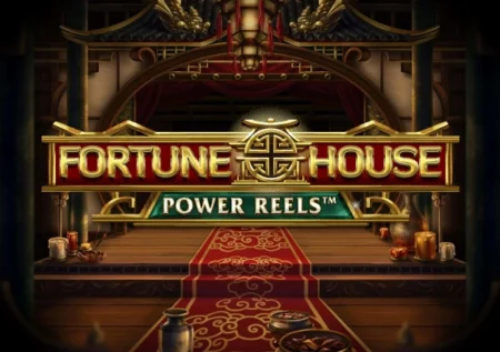 Fortune House Power Reels