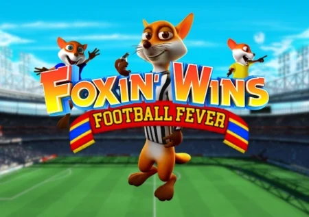 Foxin’ Wins Football Fever