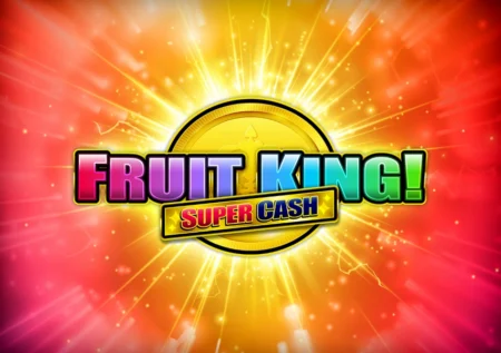 Fruit King Super Cash