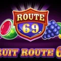 Fruit Route 69