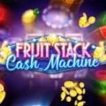 Fruit Stack Cash Machine