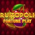 Fruitopolis Fortune Play