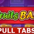Fruits Bar Pull Tabs