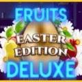 Fruits Deluxe Easter Edition