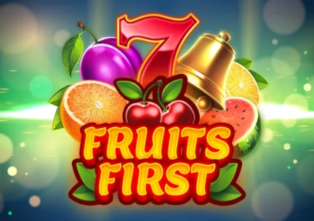 Fruits First