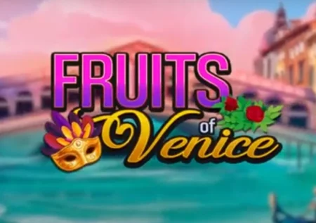 Fruits of Venice