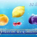 Fruits On Ice Collection 30 Lines