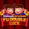 Fu Double Luck Diamond Explosion