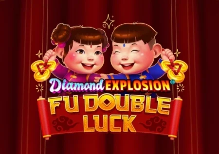 Fu Double Luck Diamond Explosion