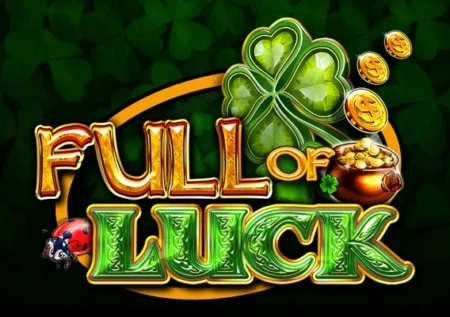 Full of Luck