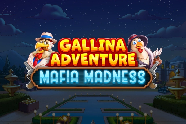 Gallina Adventure – Mafia Madness