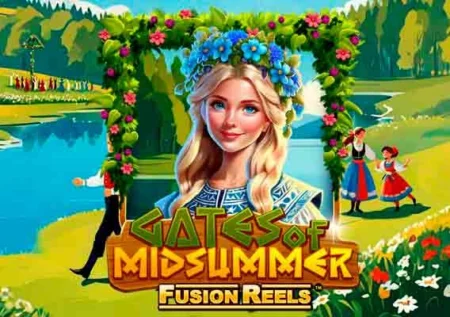 Gates of Midsummer Fusion Reels